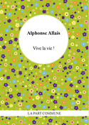 Vive la vie !